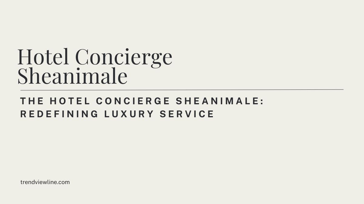 Hotel Concierge Sheanimale