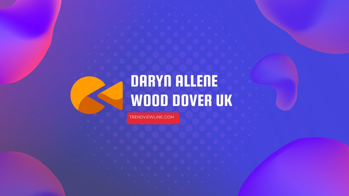 Daryn allene wood dover uk