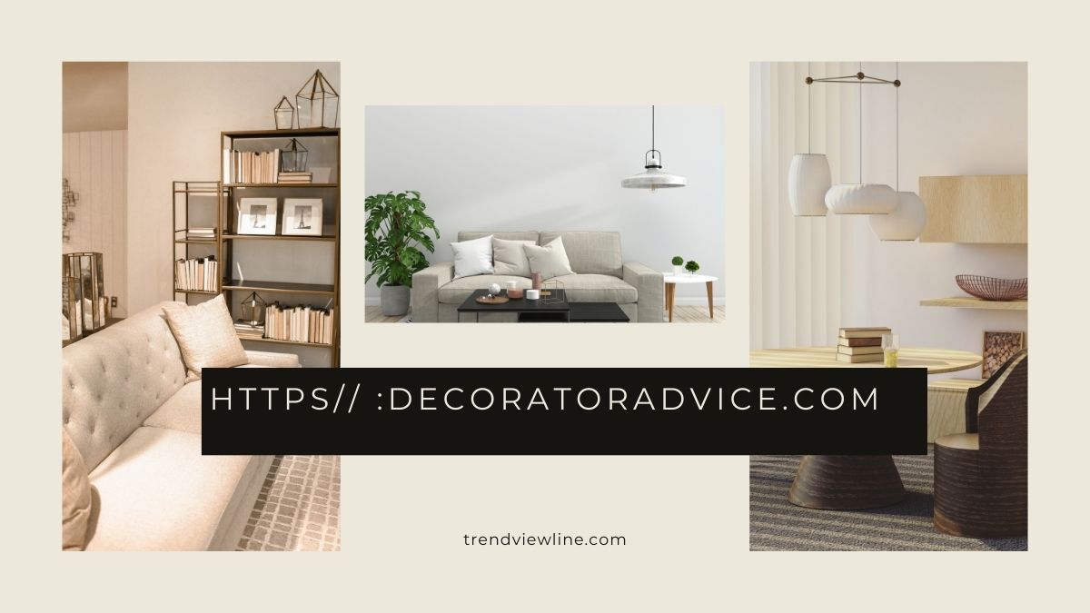 https// :decoratoradvice.com