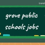 grove public schools jobs